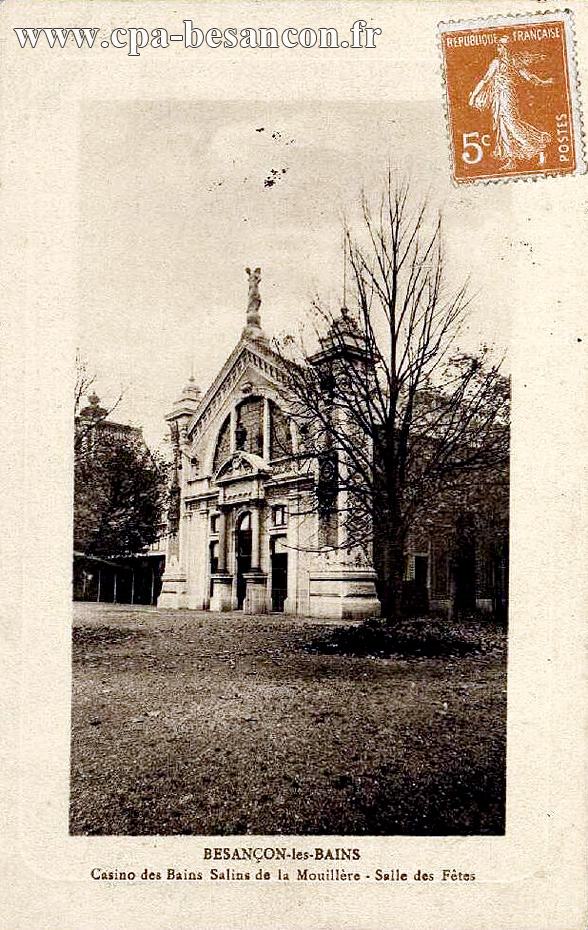 BESANÇON-les-BAINS. Casino des Bains Salins de la Mouillère - Salle des Fêtes